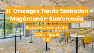 III. Taníts Szabadon Magántanár-konferencia